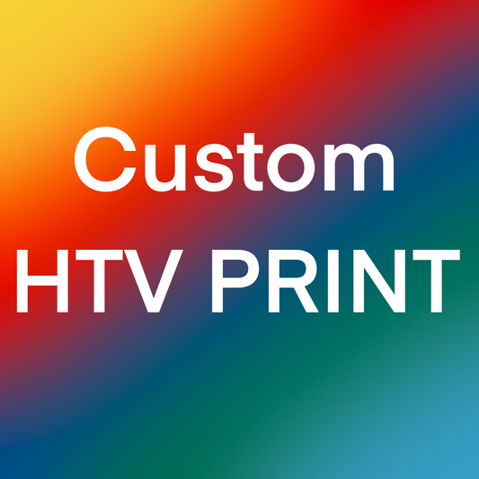 Custom HTV PRINTS